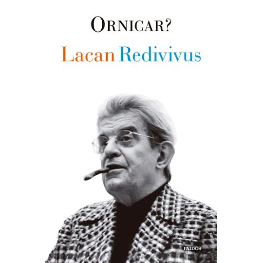 Lacan Redivivus