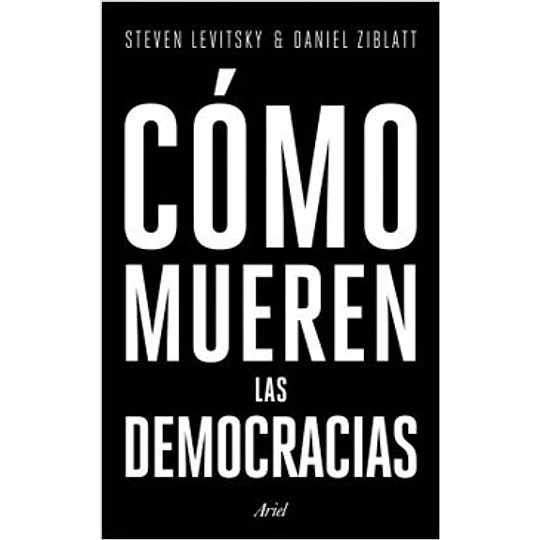 Como Mueren Las Democracias