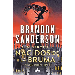 Mistborn 1 : Nacidos De La Bruma