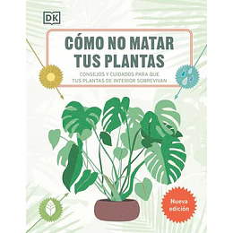 Como No Matar Tus Plantas