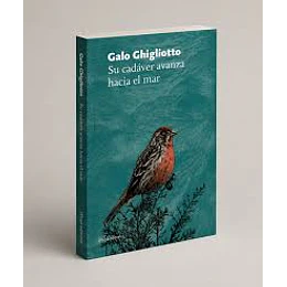 Su Cadaver Avanza Hacia El Mar (Ed. Puya Editora)