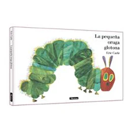 La Pequeña Oruga Glotona. ÁLbum Ilustrado