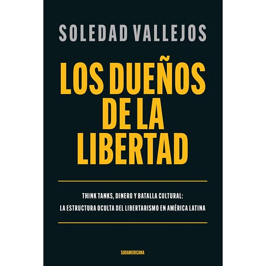 Dueños De La Libertad, Los