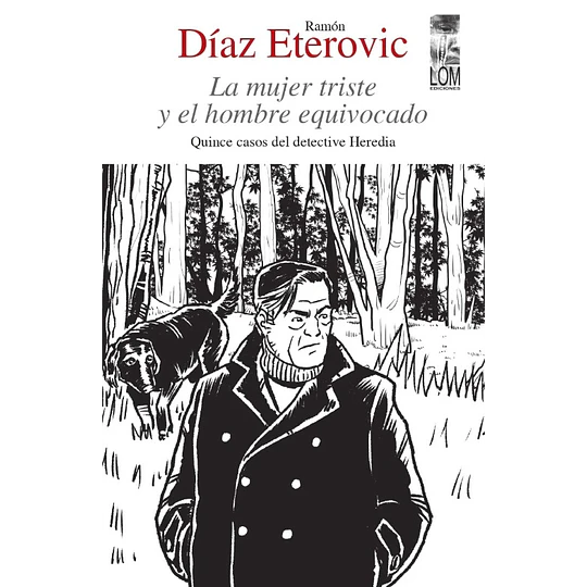 La Mujer Triste Y El Hombre Equivocado