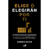 Elige O Elegiran Por Ti