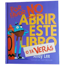 Por Favor No Abrir Este Libro O Ya Verás