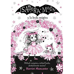 Isadora Moon Y La Boda Mágica