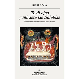 Te Di Ojos Y Miraste Las Tinieblas