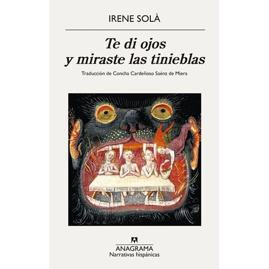 Te Di Ojos Y Miraste Las Tinieblas