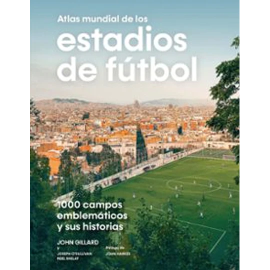 Atlas Mundial De Los Estadios De Futbol