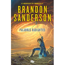 Palabras Radiantes (El Archivo De Las Tormentas 2)  
	Libro Nuevo