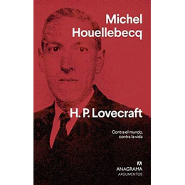 H. P. Lovecraft: Contra El Mundo, Contra La Vida