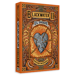 Blackwater / Parte Ii: El Dique