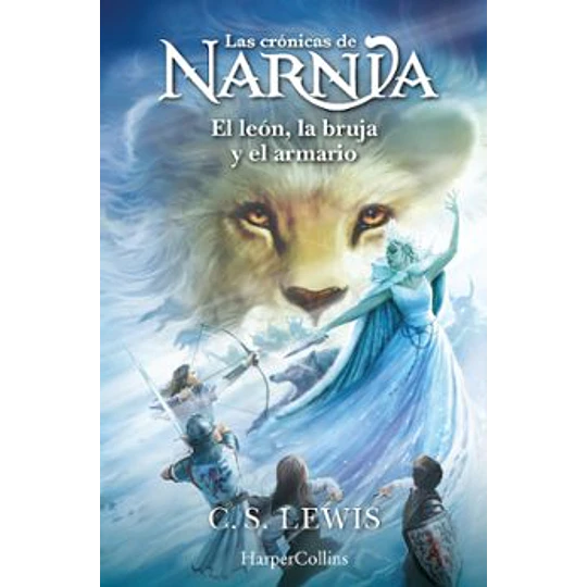 Las Crónicas De Narnia: El León, La Bruja Y El Armario (Libro 2)
