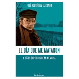 El Dia Que Me Mataron