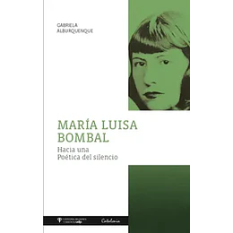 Maria Luisa Bombal- Hacia Una Poetica Del Silencio
