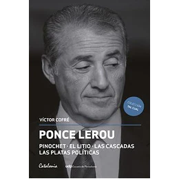 Ponce Lerou: Pinochet - El Litio - Las Cascadas - Las Platas Polítics