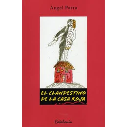 El Clandestino De La Casa Roja
