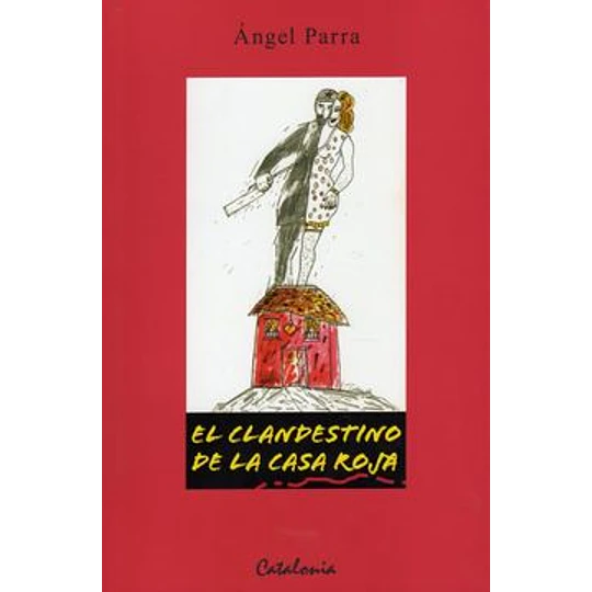 El Clandestino De La Casa Roja