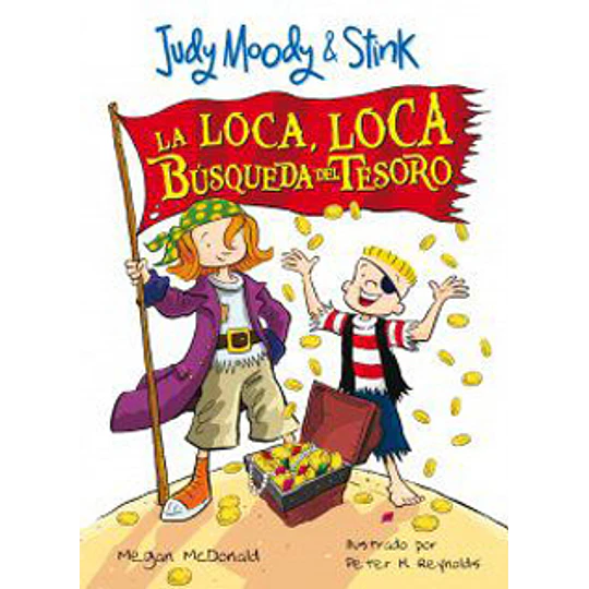 Judy Moody Y Stink - La Loca Loca Busqueda Del Tesoro