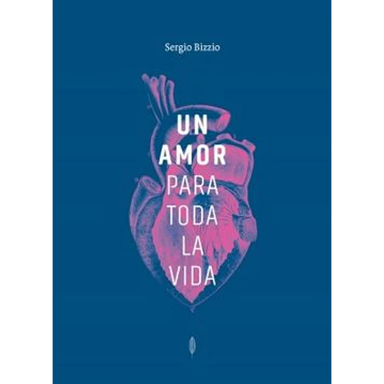 Un Amor Para Toda La Vida