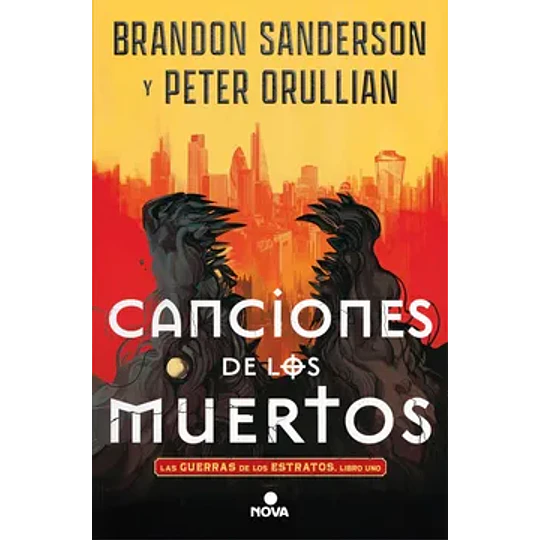 Canciones De Los Muertos (Las Guerras De Los Estratos 1)