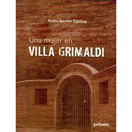 Una Mujer En Villa Grimaldi