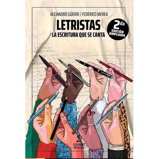 Letristas, La Escritura Que Se Canta