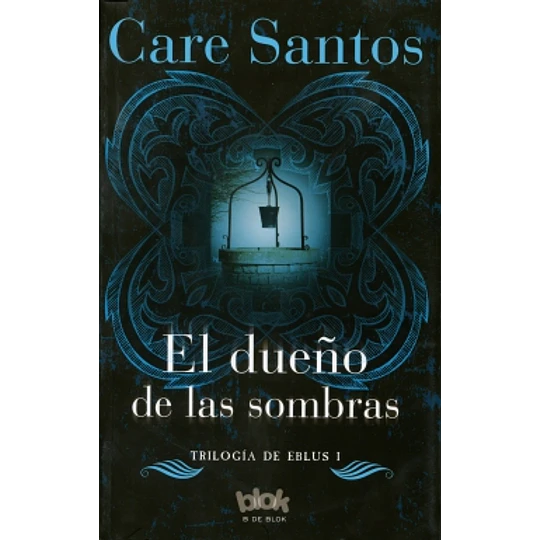 El Dueño De Las Sombras - Trilogia De Eblus I
