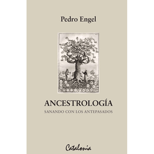 Ancestrologia Sanando Con Los Antepasados