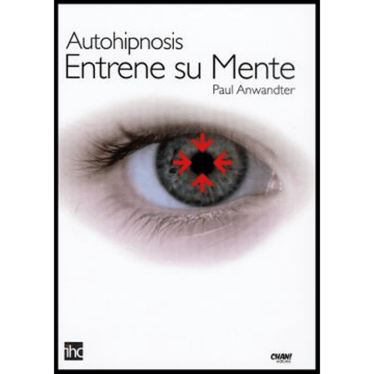 Autohipnosis - Entrene Su Mente