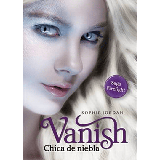 Vanish Chica De Niebla - Saga Firelight