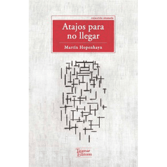 Atajos Para No Llegar