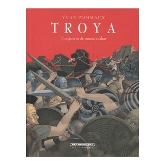 Troya - Una Guerra De Nunca Acabar