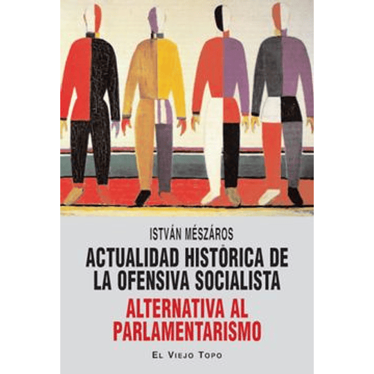 Actualidad Historica De La Ofensiva Socialista