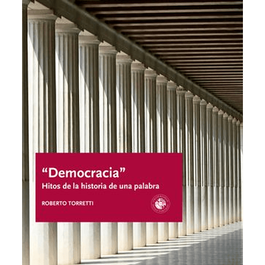 Democracia, Hitos De La Historia De Una Palabra