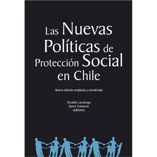 Nuevas Politicas De Proteccion Social En Chile, Las