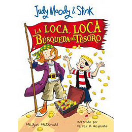 Judy Moody Y Stink - La Loca Loca Busqueda Del Tesoro