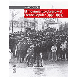 El Movimiento Obrero Y El Frente Popular 1936-1939