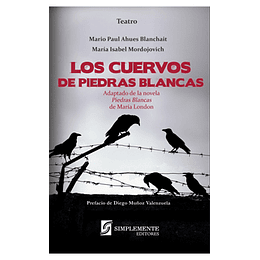 Los Cuervos De Piedras Blancas