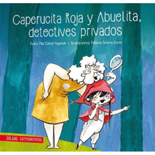 Caperucita Roja Y Abuelita, Detectives Privados