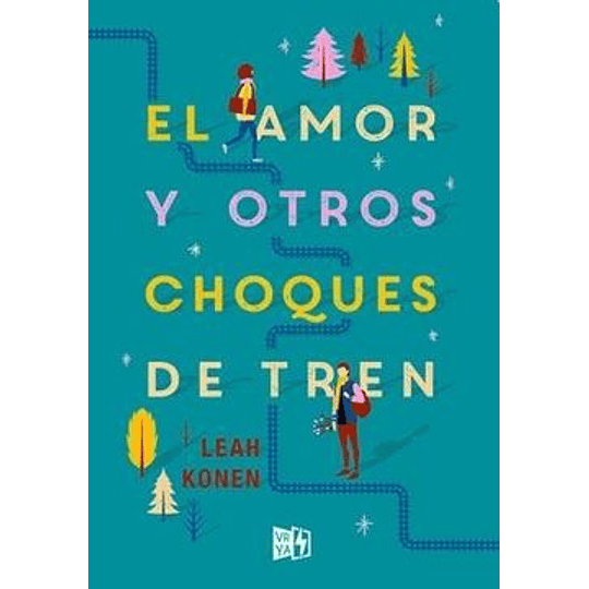 El Amor Y Otros Choques De Tren