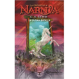 La Ultima Batalla (Cronicas De Narnia)