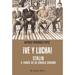 ¡Ve Y Lucha!  Stalin
