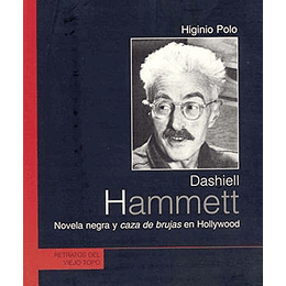 Dashiell Hammett, Novela Negra Y Caza De Brujas En Hollywood