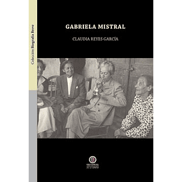 Gabriela Mistral - Biografia Breve