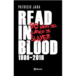 Read In Blood, 30 Alos Del Clasico De Slayer