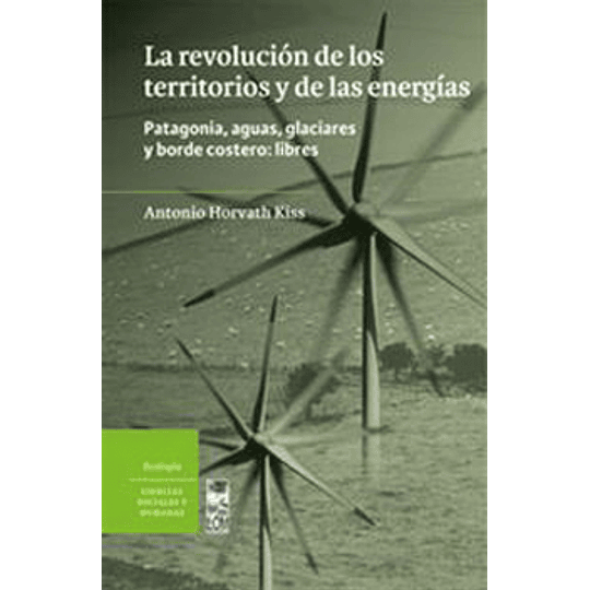 La Revolucion De Los Territorios Y De Las Energias