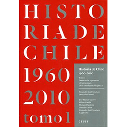 Historia De Chile 1960-2010 Tomo 1