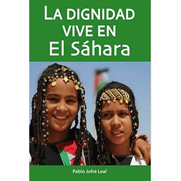 La Dignidad Vive En El Sahara